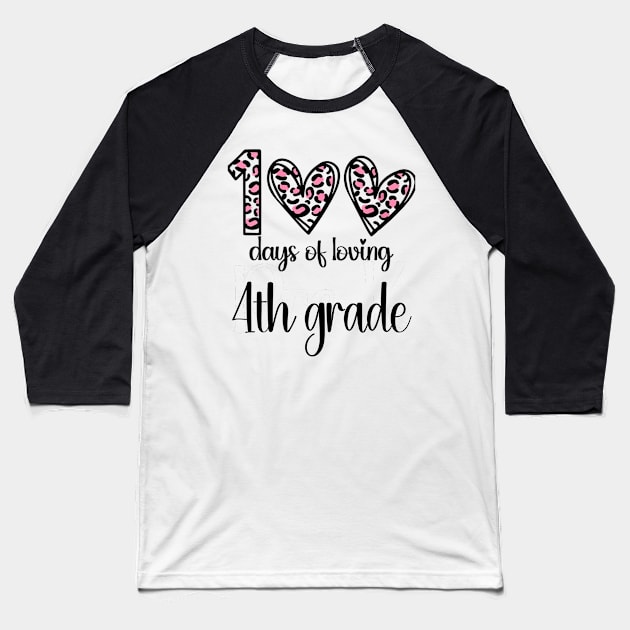 100 Days Of Loving 4th Grade 100th Of School Leopard Heart Baseball T-Shirt by Gearlds Leonia